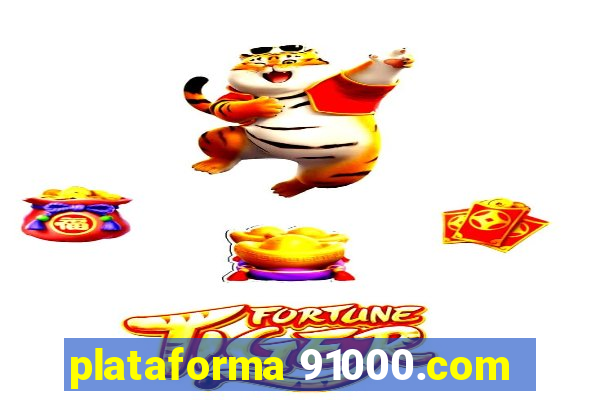 plataforma 91000.com
